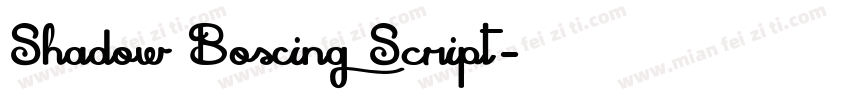 Shadow Boxing Script字体转换